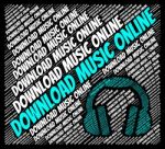 Download Music Online Indicates Sound Tracks And Web Stock Photo