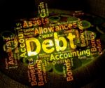 Debt Word Means Words Liability And Debts Stock Photo