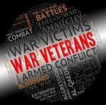 War Veterans Indicates Military Conflicts And Combat Stock Photo