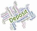 Deposit Word Shows Part Payment And Advance Stock Photo