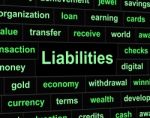 Liabilities Debts Indicates Financial Obligation And Arrears Stock Photo