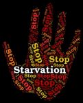 Stop Starvation Represents Lack Of Food And Danger Stock Photo