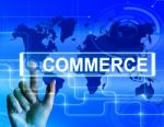 Commerce Map Displays Worldwide Commercial And Financial Busines Stock Photo