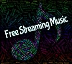 Free Streaming Music Means No Cost And Acoustic Stock Photo