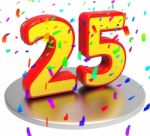 Twenty Five Indicates Happy Anniversary And Anniversaries Stock Photo