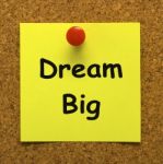 Dream Big Note Means Ambition Future Hope Stock Photo