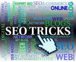 Seo Tricks Represents Search Engine And Idea Stock Photo