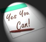 Yes You Can! Notebook Displays Positive Incentive And Persistenc Stock Photo