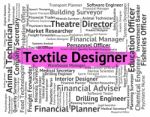 Textile Designer Represents Word Occupations And Words Stock Photo