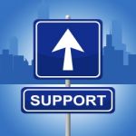 Support Sign Shows Help Display And Signboard Stock Photo