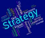 Strategy Words Shows Planning Strategic And Tactics Stock Photo