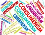 Consumerism Words Represents Commercial Activity And Commerce Stock Photo