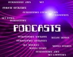 Podcasts Word Shows Broadcasting Audio And Words Stock Photo