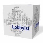 Lobbyist Job Means Employment Expert And Specialist Stock Photo