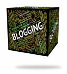 Blogging Word Indicates Blogger Website And Site Stock Photo