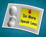 Do More Speak Less Photo Means Be Productive And Constructive Stock Photo