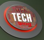 Tech Button Indicates High-tech Pushbutton And Technology 3d Rendering Stock Photo