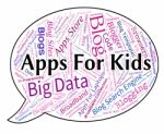 Apps For Kids Represents Application Software And Children Stock Photo