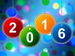 New Year Shows Two Thousand Sixteen And Annual Stock Photo