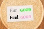 Eat Good Feel Good Quote On Quinoa And Business Card Stock Photo