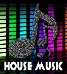 House Music Indicates Sound Track And Melodies Stock Photo