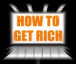 How To Get Rich Sign Displays Self Help And Financial Advice Stock Photo