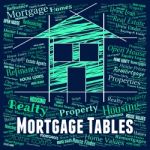 Mortgage Tables Shows Real Estate And Borrowing Stock Photo