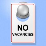 No Vacancies Sign Shows Single Room And Accommodation Stock Photo