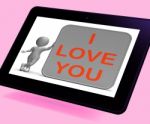 I Love You Tablet Shows Loving Partner Or Family Stock Photo