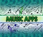 Music Apps Represents Application Software And Applications Stock Photo