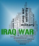 Iraq War Indicates Military Action And Republic Stock Photo