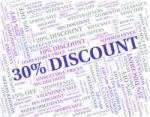 Thirty Percent Off Indicates Save Offers And Words Stock Photo