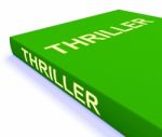 Thriller Book Shows Books About Action Adventure And Mystery Stock Photo