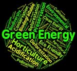 Green Energy Represents Earth Friendly And Eco Stock Photo