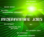 Programming Jobs Represents Software Design And Development Stock Photo