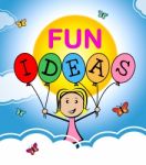 Fun Ideas Shows Think Planning And Happy Stock Photo