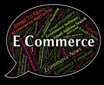 Ecommerce Word Indicates Online Business And Biz Stock Photo