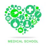 Medical School Represents University Learning And Education Stock Photo