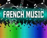 French Music Shows Sound Track And Acoustic Stock Photo