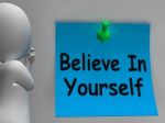 Believe In Yourself Note Shows Self Belief Stock Photo