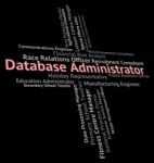 Database Administrator Representing Administrate Career And Administrators Stock Photo