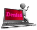 Denied Laptop Showing Rejection Deny Decline Or Refusals Stock Photo