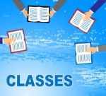 Classes Books Indicates Knowledge Classroom And Learning Stock Photo