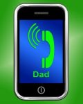 Call Dad On Phone Means Talk To Father Stock Photo