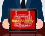 Data Security Indicates Protected Login And Privacy Stock Photo