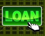 Loan Button Shows World Wide Web And Loaning Stock Photo