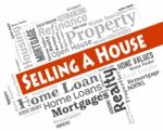 Selling A House Indicates Sale Commerce And Property Stock Photo