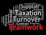 Teamwork Word Represents Text Teams And Networking Stock Photo