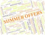 Summer Offers Represents Hot Weather And Bargain Stock Photo