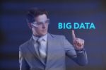 Big Data Concept Man Selecting And Pressing Big Data Symbol Stock Photo